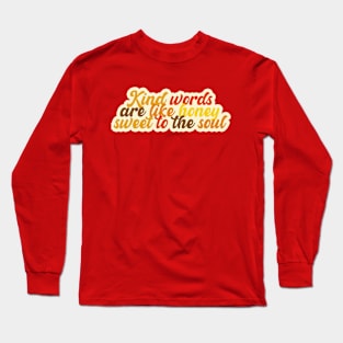 Kind Words Long Sleeve T-Shirt